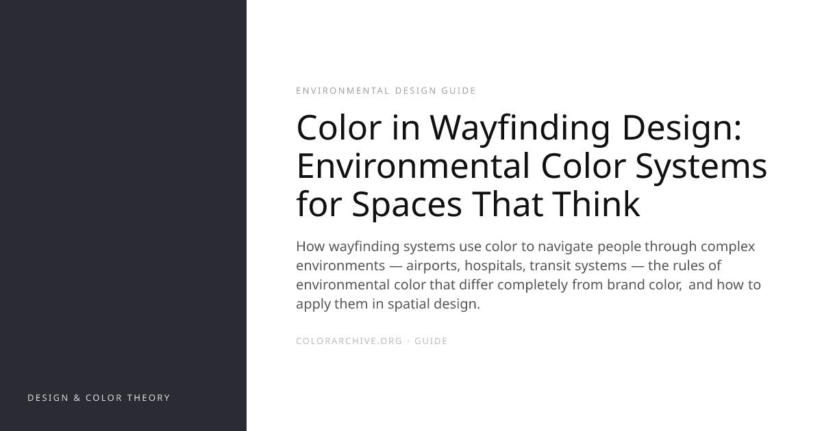 Color in Wayfinding Design: Environmental Color Systems for Spaces That ...