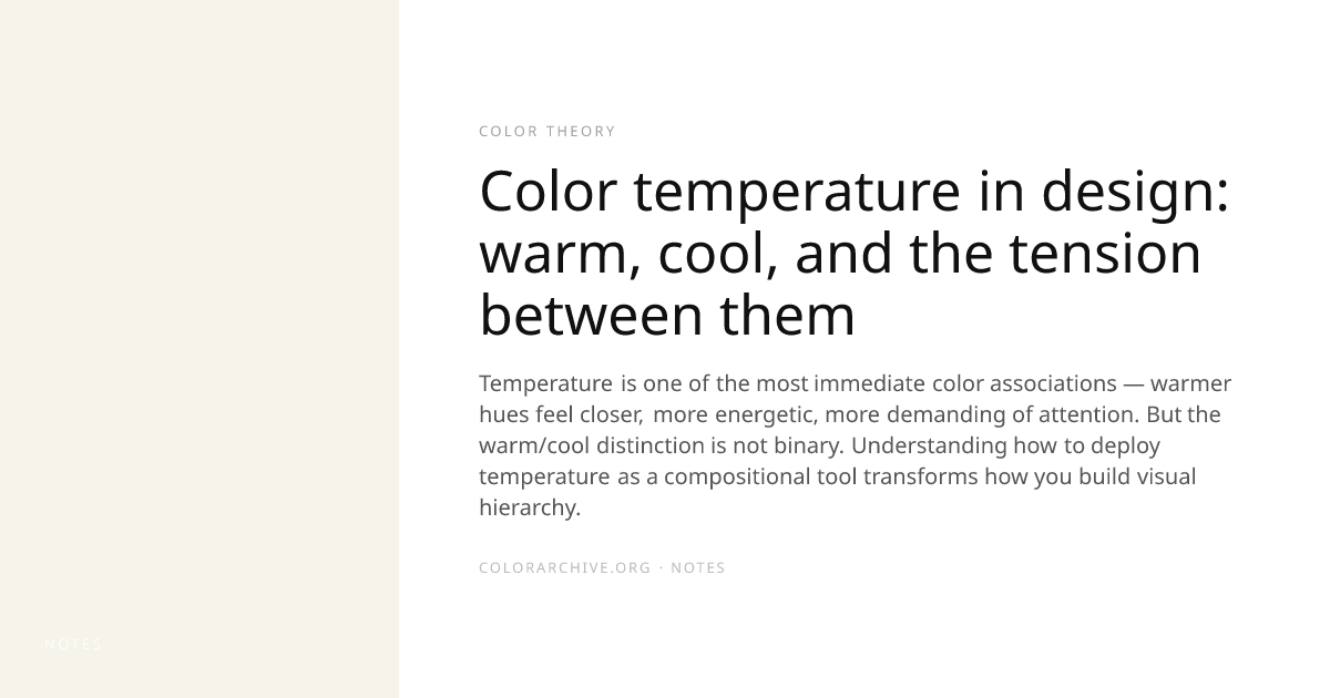 Color temperature in design: warm, cool, and the tension between them ...